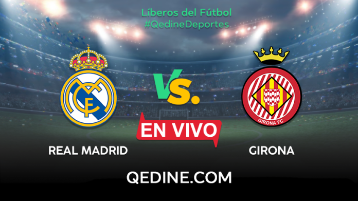 Real Madrid vs. Girona FC: el ganador del partido se quedará con el primer lugar de LaLiga. Foto: composición QD