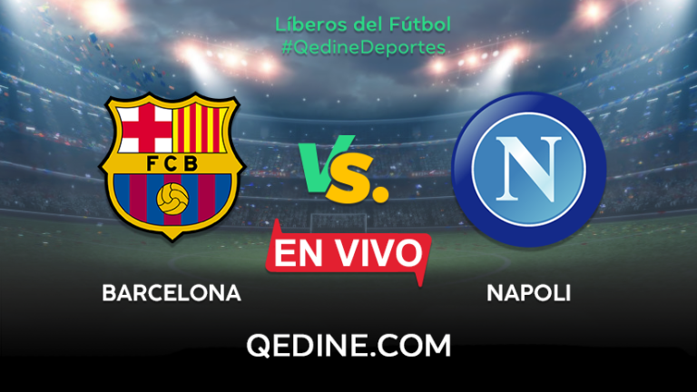 Barcelona vs. Napoli EN VIVO: Pronóstico, horarios y canales TV dónde ver el partido por la Champions League